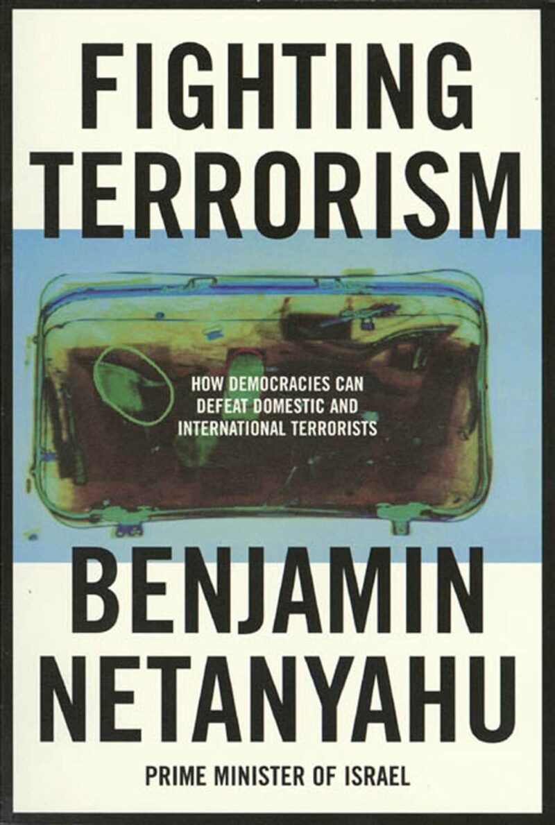 FIGHTING TERRORISM di B. Netanyahu